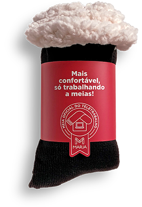 Mais confortável, só trabalhando a meias! MEIA OFICIAL DO TELETRABALHO MARIA